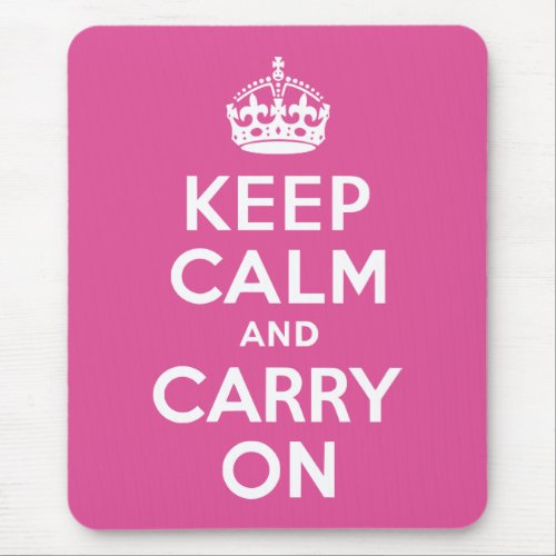Raspberry Pink Keep Calm and Carry On Mouse Pad