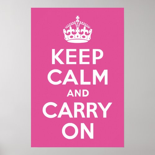 Raspberry Pink Keep Calm and Carry On Poster