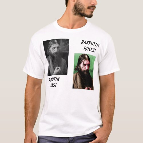 Rasputin Rasputin RasputinRules RASPUTINrules T_Shirt