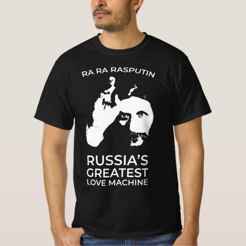 Rasputin _ Russias Greatest Love Machine T_Shirt