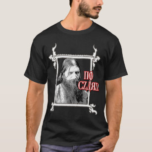 Rasputin Says T-Shirt