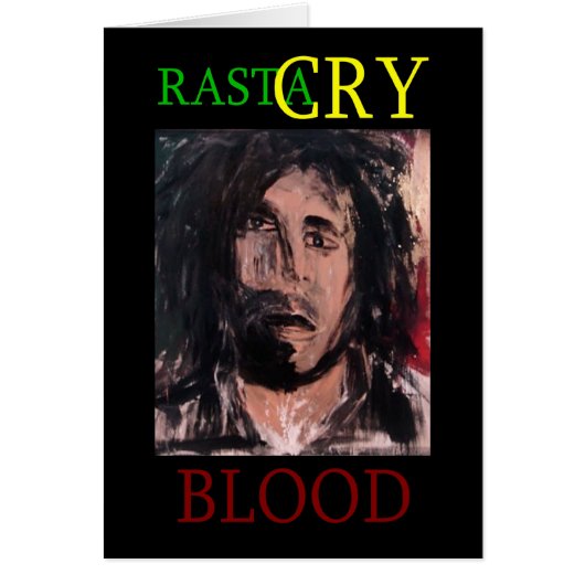 RASTA CRY BLOOD CARDS (Front)