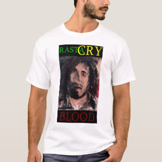 RASTA CRY BLOOD T-Shirt