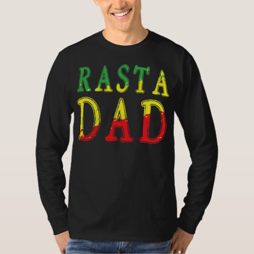 Rasta DadRasta Father Daddy Fathers Day  T_Shirt