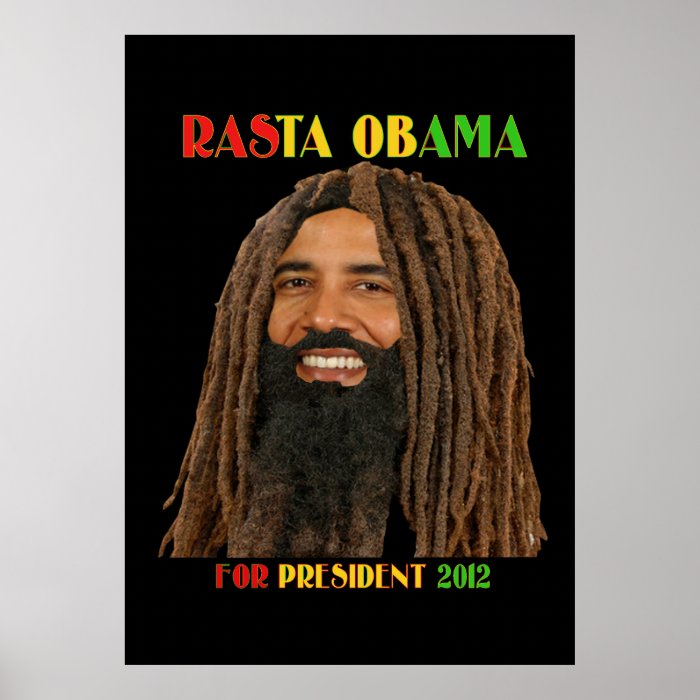 Rasta Obama for President 2012 Poster Yah Man