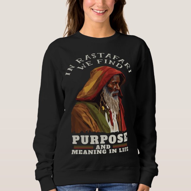Rastaman Hermit Rasta Quote Rastafarian Reggae Sweatshirt (Front)