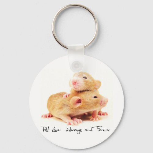 Rat Lover Always and Forever Keychain