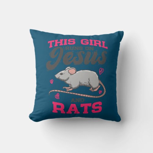 Rat Lover This Girl Runs On Jesus And Rats  Throw Pillow
