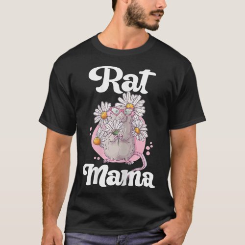 Rat Mama Rat Owner Funny Pet Mother Rat Mom T_Shirt