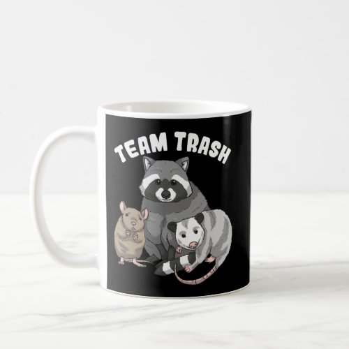 Rat Raccoon Racoon Opossum Possum Team Trash Coffee Mug