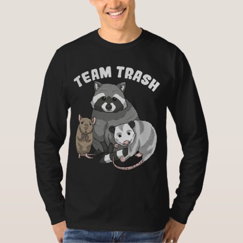 Rat Raccoon Racoon Opossum Possum Team Trash Funny T_Shirt