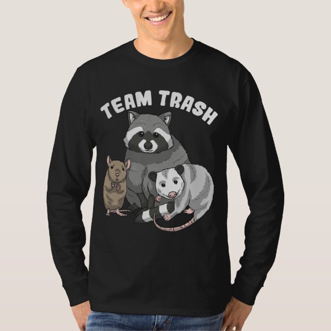 Rat Raccoon Racoon Opossum Possum Team Trash Funny T-Shirt (Front)