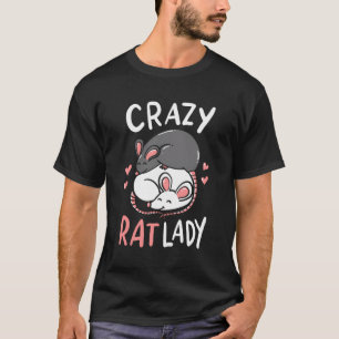 Rat Rats Crazy Rat Lady Love Cute Funny Pet Gift T-Shirt