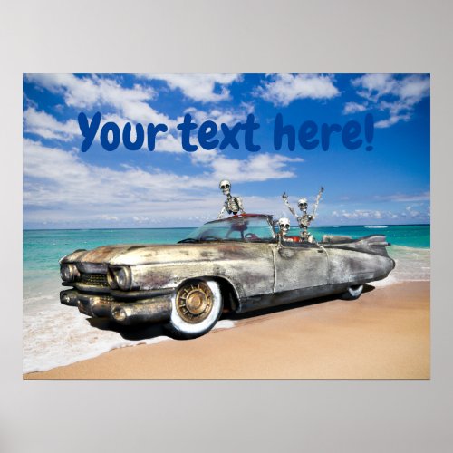 Rat Rod Car Skeleton Joyride on the Beach Funny Poster