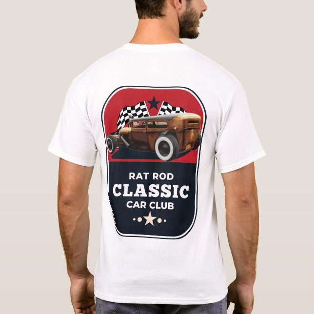 Rat rod classic car club T-Shirt (Back)