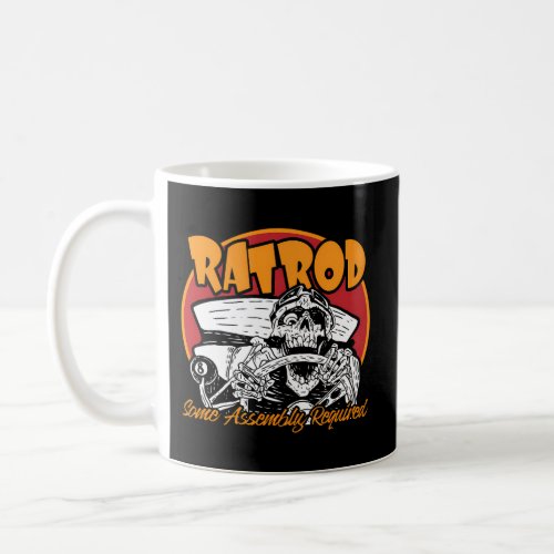 Rat Rod Some Assembly Required Print On Back Coffee Mug