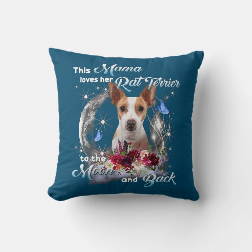 Rat Terrier Mama Dog Lover Owner Happy Mothers Throw Pillow