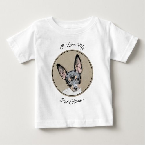 Rat Terrier Painting _ Cute Original Dog Art Baby T_Shirt
