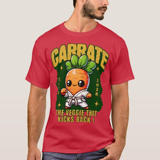 rate The veggie that kicks back T-Shirt (Front)
