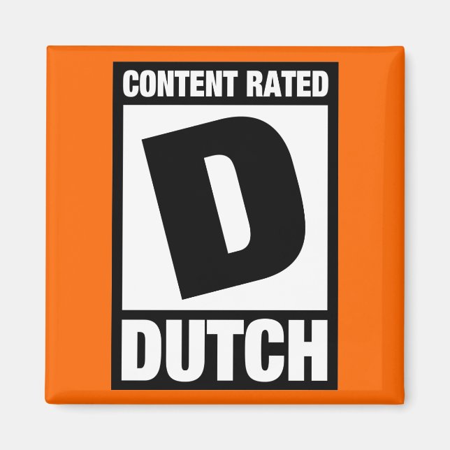 Rated D: Dutch Magnet (Front)