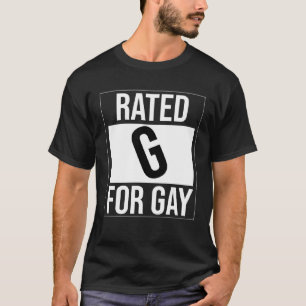 Rated G for Gay Gay T-Shirt