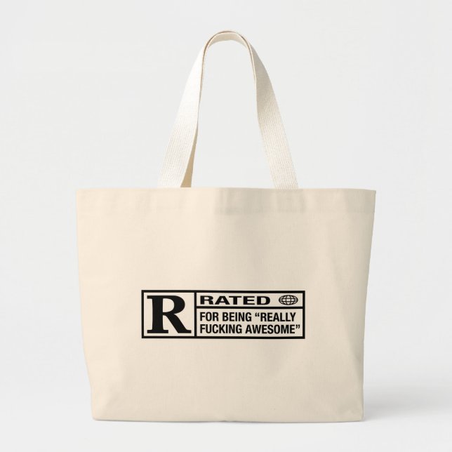 Rated R for being awesome Large Tote Bag (Front)