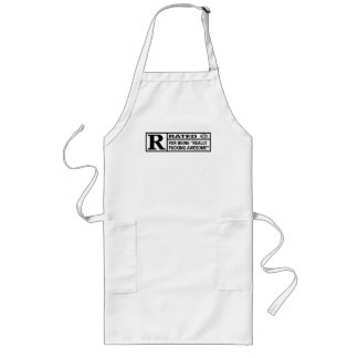 Rated R for being awesome Long Apron