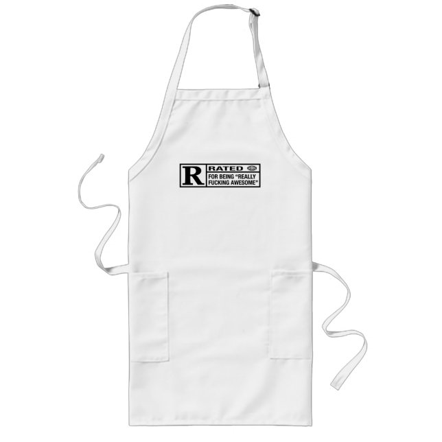 Rated R for being awesome Long Apron (Front)