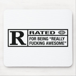 Rated R for being awesome Mouse Pad