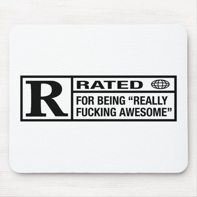 Rated R for being awesome Mouse Pad (Front)