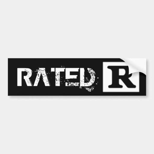 Rated R, Rating System Bumper Sticker | Zazzle