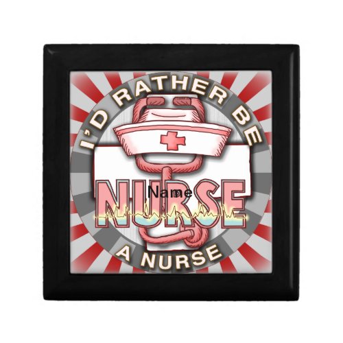 Rather Be a Nurse custom name Gift Box