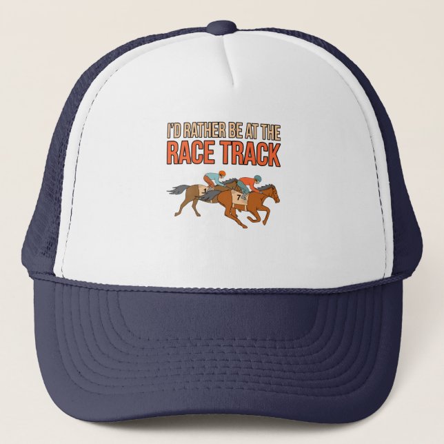Rather Be At Race Track Horse Racing Barrel Racer Trucker Hat (Front)