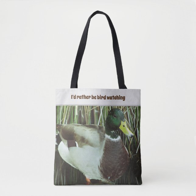 Rather be Bird Watching Mallard Duck Lake Bird Tote Bag (Front)