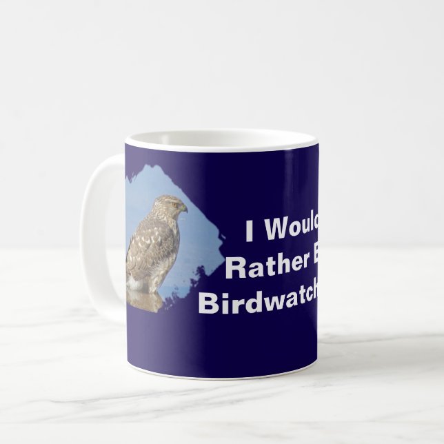 Rather Be Bird Watching Starling Hawk Birdwatcher Coffee Mug (Front Left)