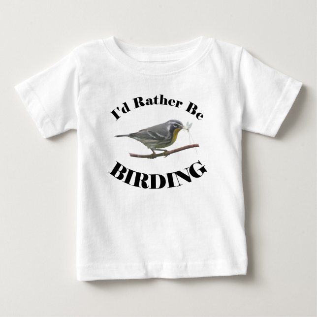 Rather Be Birding Baby T-Shirt (Front)