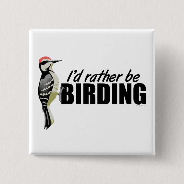 Rather Be Birding Button (Front)