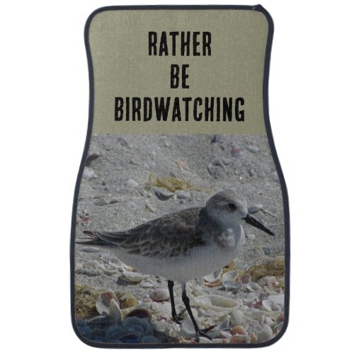 Rather Be Birdwatching Beach Bird Lover Birding Car Floor Mat