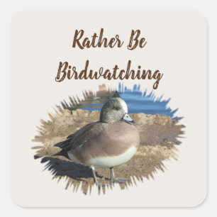 Rather Be Birdwatching Wild Bird Hobby Female Duck Square Sticker