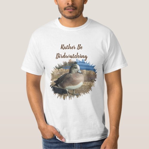 Rather Be Birdwatching Wild Bird Hobby Female Duck T_Shirt