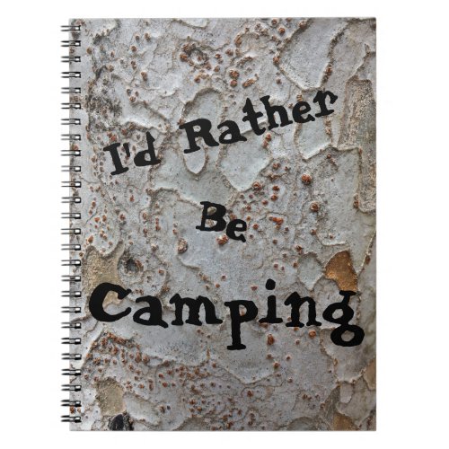 Rather Be Camping Tree Bark Nature Photo Rustic Notebook