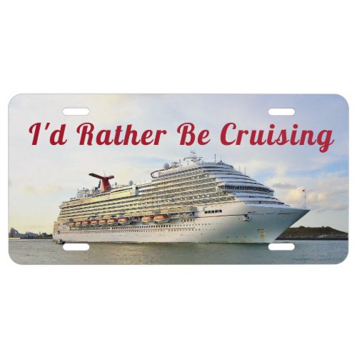 Rather be Cruising License Plate