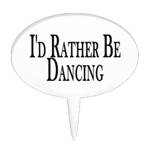 Rather Be Dancing Cake Topper