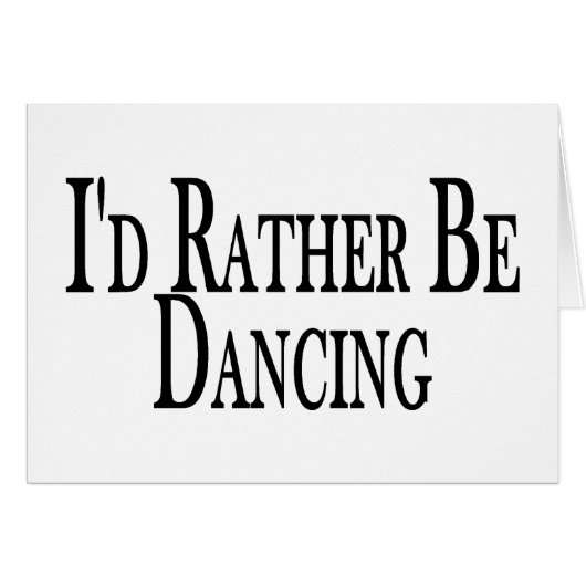 Rather Be Dancing Cards (Front Horizontal)