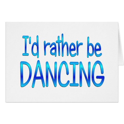 Rather be Dancing Cards (Front Horizontal)