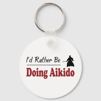 Rather Be Doing Aikido Keychain