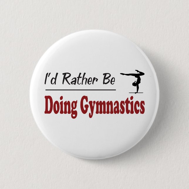 Rather Be Doing Gymnastics Pinback Button (Front)