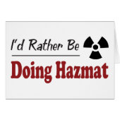 Rather Be Doing Hazmat (Front Horizontal)