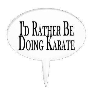 Rather Be Doing Karate Cake Topper