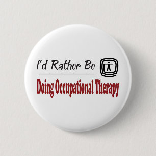 Rather Be Doing Occupational Therapy Button